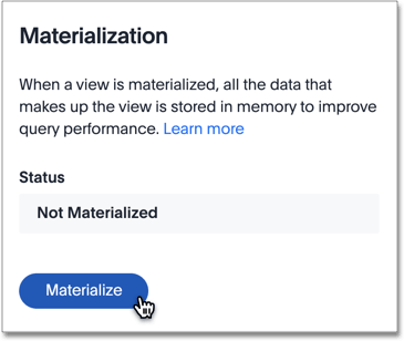 Select Materialization > Materialize