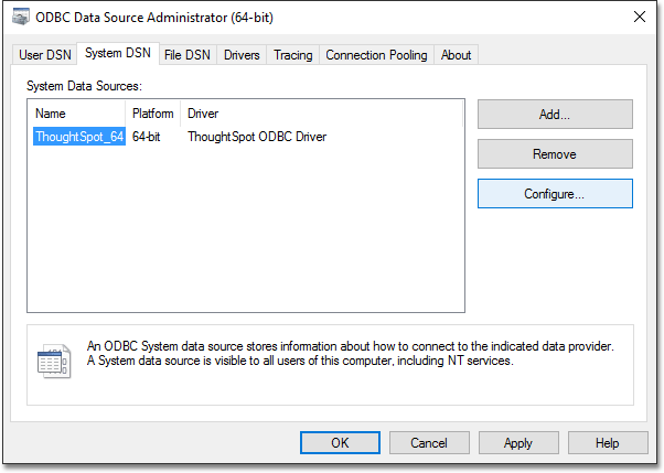 ODBC Data Source Administrator > System DSN > ThoughtSpot data source > Configure